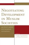 Negotiating Development in Muslim Societies