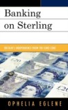 Banking on Sterling