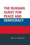 Russian Quest for Peace and Democracy