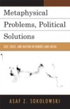 Metaphysical Problems, Political Solutions