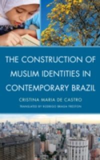 Construction of Muslim Identities in Contemporary Brazil