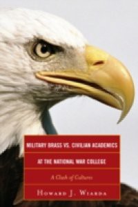 Military Brass vs. Civilian Academics at the National War College