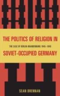 Politics of Religion in Soviet-Occupied Germany