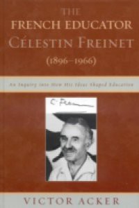 French Educator Celestin Freinet (1896-1966)