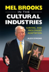 Mel Brooks in the Cultural Industries