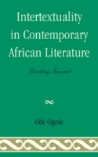 Intertextuality in Contemporary African Literature