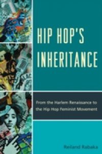 Hip Hop's Inheritance