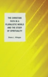 Christian Path in a Pluralistic World and the Study of Spirituality