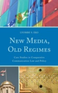 New Media, Old Regimes