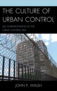 Culture of Urban Control