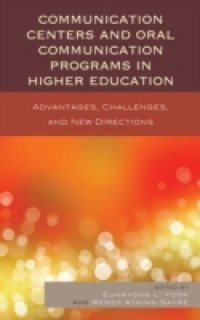 Communication Centers and Oral Communication Programs in Higher Education