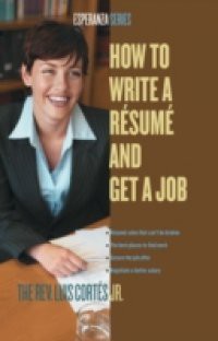How to Write a Resume and Get a Job