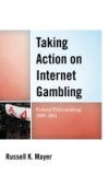 Taking Action on Internet Gambling
