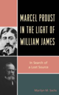 Marcel Proust in the Light of William James