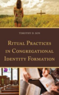 Ritual Practices in Congregational Identity Formation