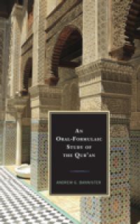 Oral-Formulaic Study of the Qur'an