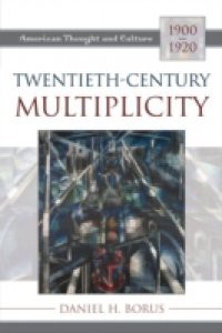 Twentieth-Century Multiplicity