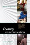 Creating Communication