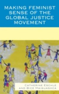 Making Feminist Sense of the Global Justice Movement