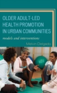 Older Adult-Led Health Promotion in Urban Communities