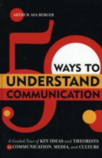 50 Ways to Understand Communication