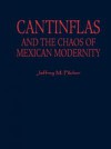 Cantinflas and the Chaos of Mexican Modernity