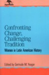 Confronting Change, Challenging Tradition