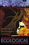 Developing Ecological Consciousness