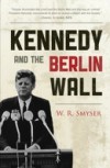 Kennedy and the Berlin Wall