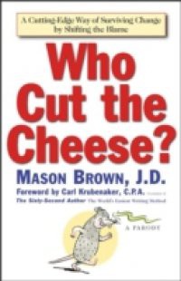 Who Cut The Cheese?