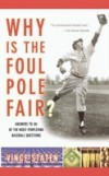 Why Is The Foul Pole Fair?