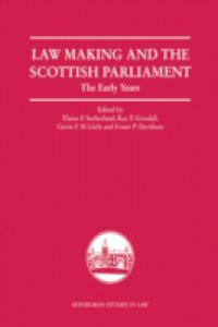 Law Making and the Scottish Parliament