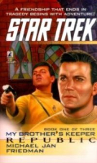 Star Trek: The Original Series: My Brother's Keepe