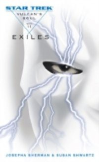 Star Trek: The Original Series: Vulcan's Soul #2: Exiles