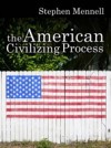 American Civilizing Process