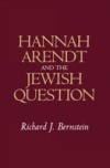Hannah Arendt and the Jewish Question