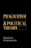 Pragmatism and Political Theory