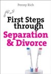 First Steps Through Separation and Divorce
