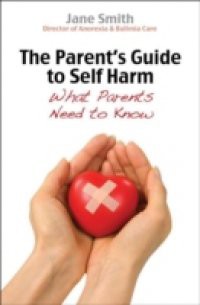 Parent's Guide to Self-Harm