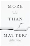 More than Matter?