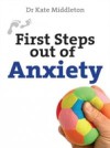 First Steps Out of Anxiety