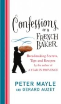 Confessions Of A French Baker