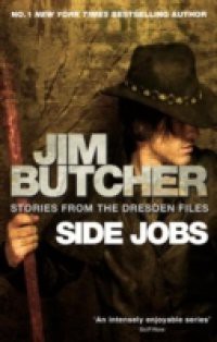 Side Jobs: Stories From The Dresden Files