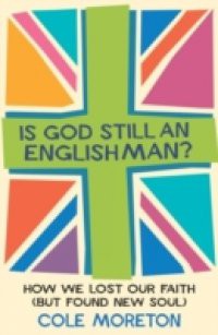 Is God Still an Englishman?