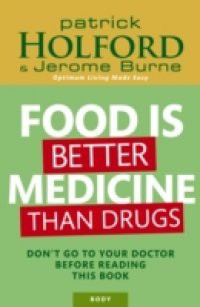 Food is Better Medicine than Drugs