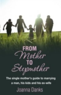 From Mother To Stepmother