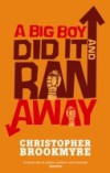 Big Boy Did It And Ran Away