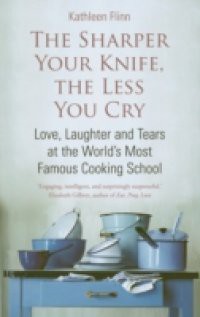 Sharper Your Knife, the Less You Cry