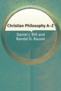 Christian Philosophy A-Z