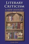 Literary Criticism: A New History